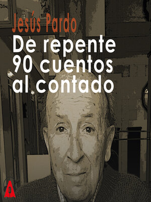 cover image of De repente 90 cuentos al contado
